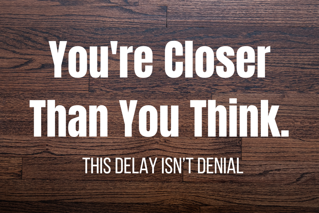 You're Closer Than You Think